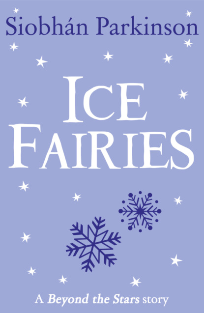 Скачать книгу Ice Fairies: Beyond the Stars