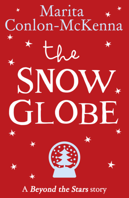 Скачать книгу The Snow Globe: Beyond the Stars