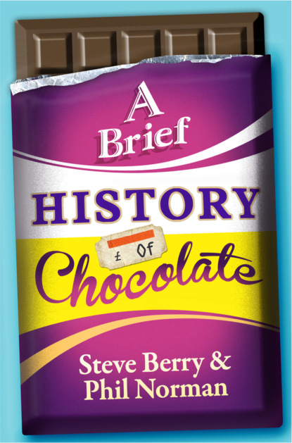 Скачать книгу A Brief History of Chocolate