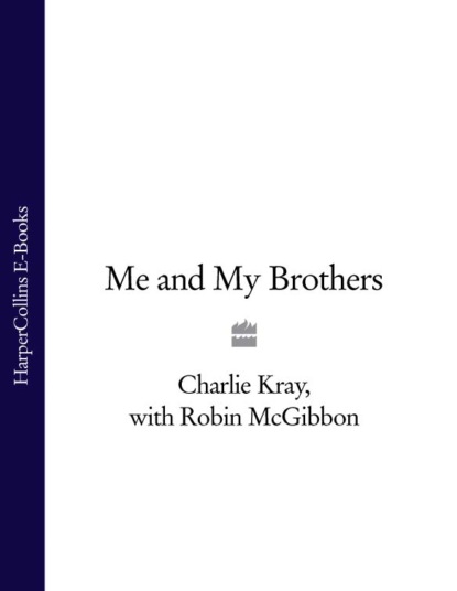 Скачать книгу Me and My Brothers
