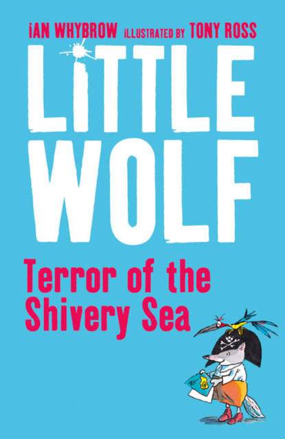 Скачать книгу Little Wolf, Terror of the Shivery Sea
