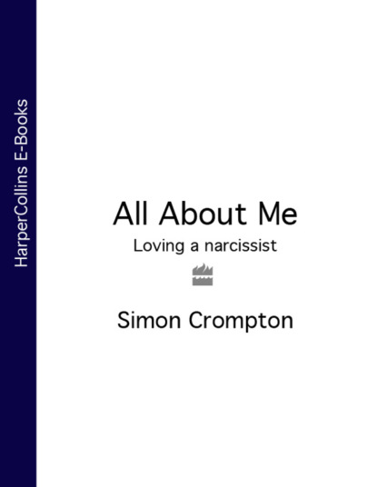 Скачать книгу All About Me: Loving a narcissist