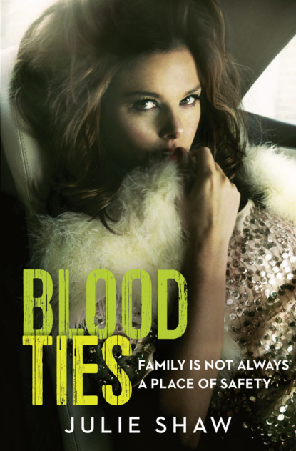Скачать книгу Blood Ties: Family is not always a place of safety