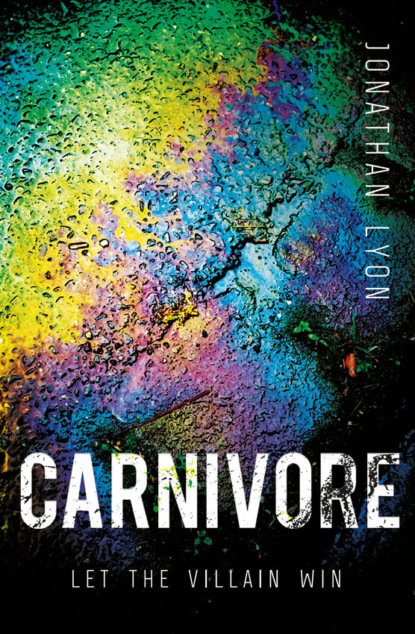 Скачать книгу Carnivore: The most controversial debut literary thriller of 2017