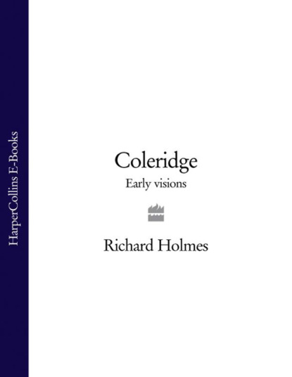 Скачать книгу Coleridge: Early Visions