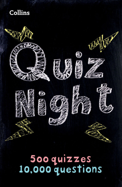 Скачать книгу Collins Quiz Night: 10,000 original questions in 500 quizzes