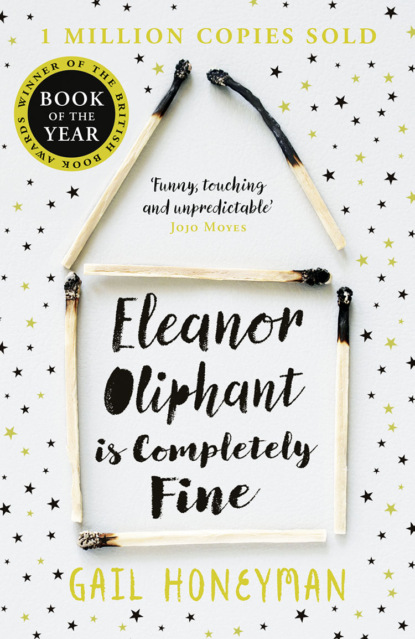 Скачать книгу Eleanor Oliphant is Completely Fine: Debut Sunday Times Bestseller and Costa First Novel Book Award winner 2017