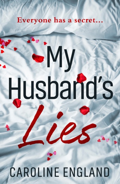 Скачать книгу My Husband’s Lies: An unputdownable read, perfect for book group reading