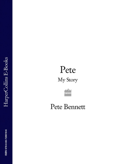 Скачать книгу Pete: My Story