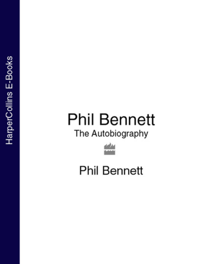 Скачать книгу Phil Bennett: The Autobiography