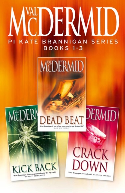 Скачать книгу PI Kate Brannigan Series Books 1-3: Dead Beat, Kick Back, Crack Down