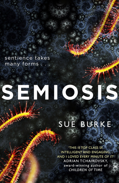 Скачать книгу Semiosis: A novel of first contact