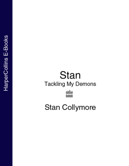 Скачать книгу Stan: Tackling My Demons