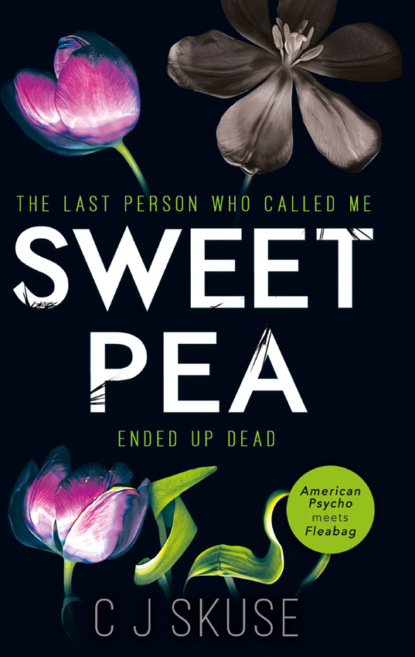 Скачать книгу Sweetpea: The most unique and gripping thriller of 2017