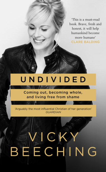 Скачать книгу Undivided: Coming Out, Becoming Whole, and Living Free From Shame