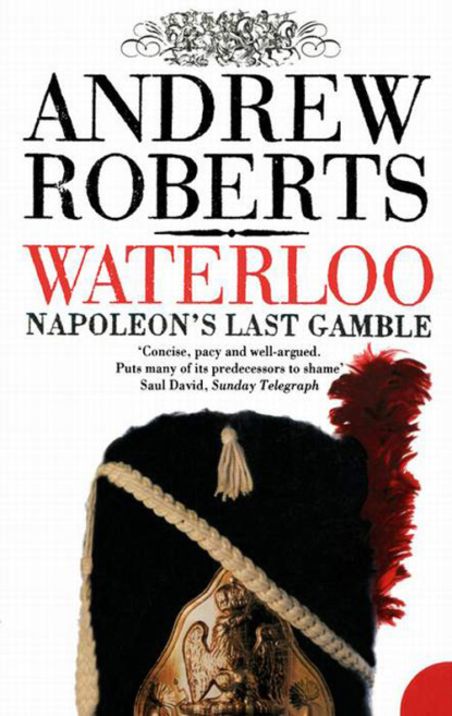 Скачать книгу Waterloo: Napoleon's Last Gamble