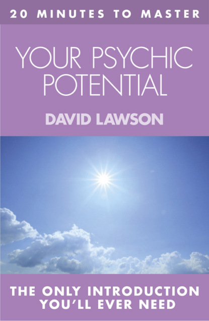 Скачать книгу 20 MINUTES TO MASTER … YOUR PSYCHIC POTENTIAL