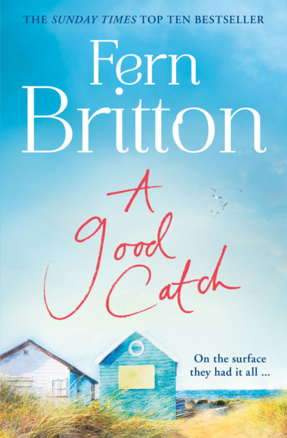 Скачать книгу A Good Catch: The perfect Cornish escape full of secrets