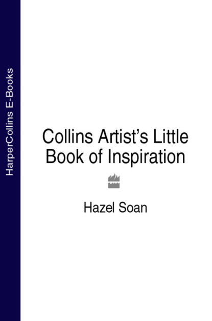 Скачать книгу Collins Artist’s Little Book of Inspiration