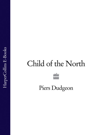 Скачать книгу Child of the North