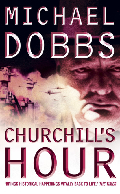 Скачать книгу Churchill’s Hour