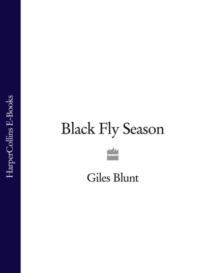 Скачать книгу Black Fly Season