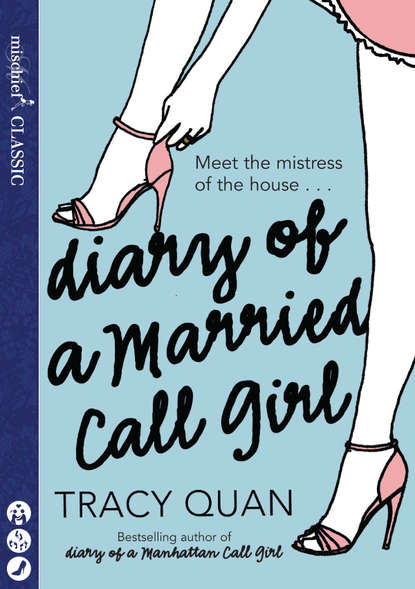 Скачать книгу Diary of a Married Call Girl