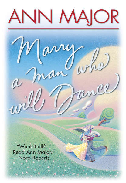 Скачать книгу Marry A Man Who Will Dance