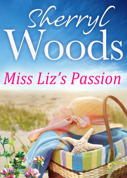 Скачать книгу Miss Liz's Passion