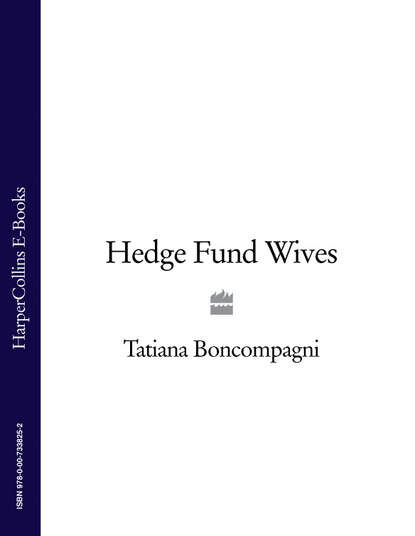 Скачать книгу Hedge Fund Wives