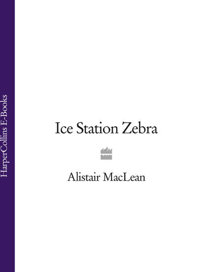 Скачать книгу Ice Station Zebra