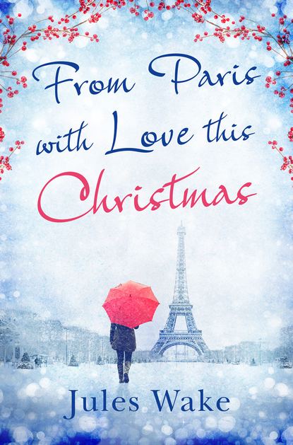 Скачать книгу From Paris With Love This Christmas