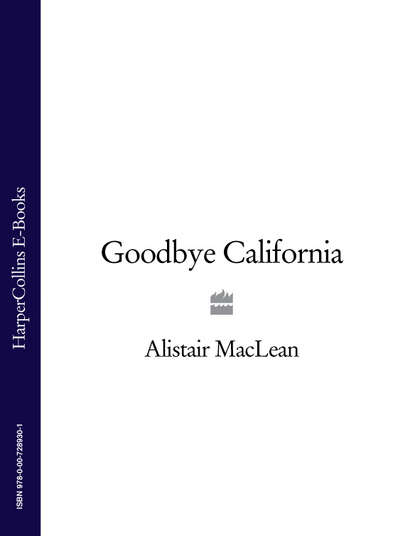 Скачать книгу Goodbye California