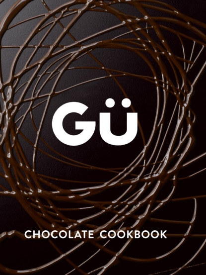 Скачать книгу Gü Chocolate Cookbook