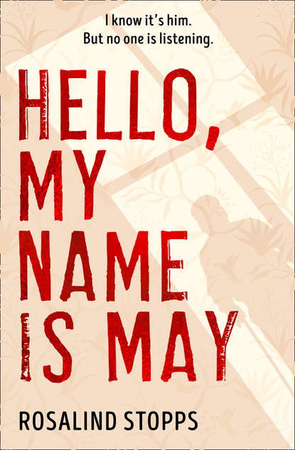 Скачать книгу Hello, My Name is May