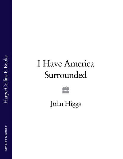 Скачать книгу I Have America Surrounded