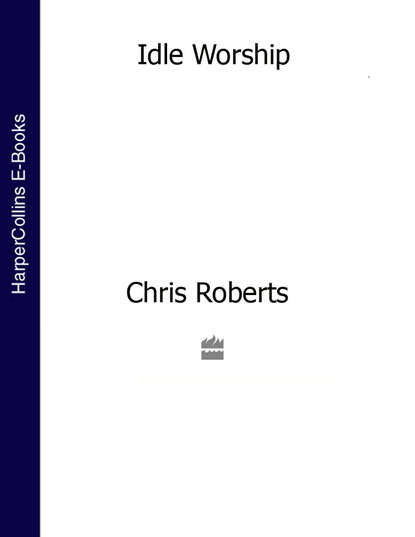 Скачать книгу Idle Worship (Text Only Edition)