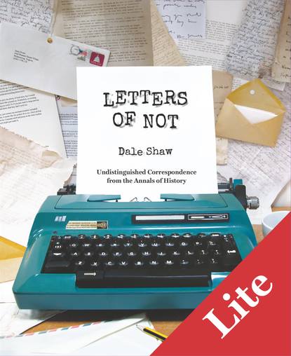 Скачать книгу Letters of Not Lite