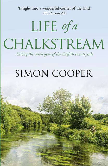 Скачать книгу Life of a Chalkstream