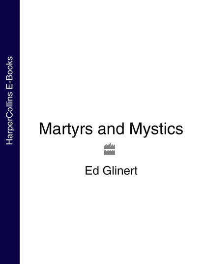 Скачать книгу Martyrs and Mystics