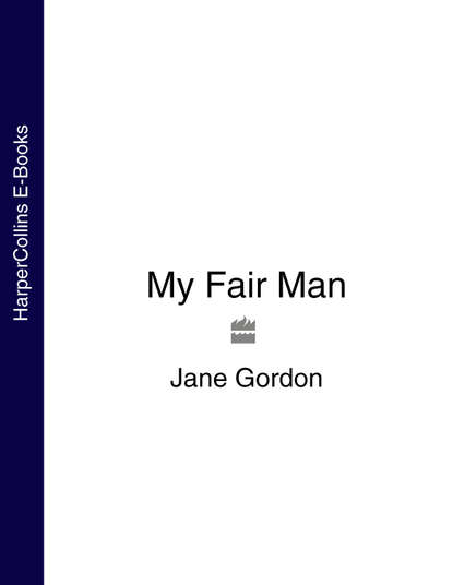 Скачать книгу My Fair Man