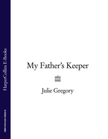 Скачать книгу My Father’s Keeper
