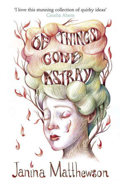 Скачать книгу Of Things Gone Astray