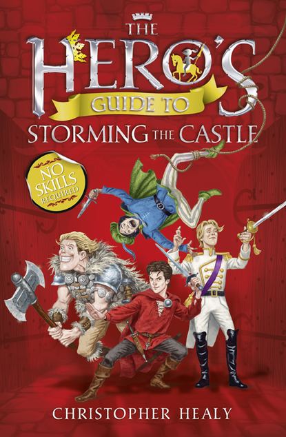 Скачать книгу The Hero’s Guide to Storming the Castle