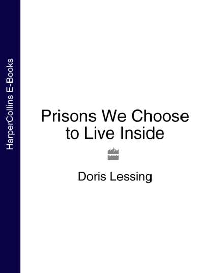Скачать книгу Prisons We Choose to Live Inside