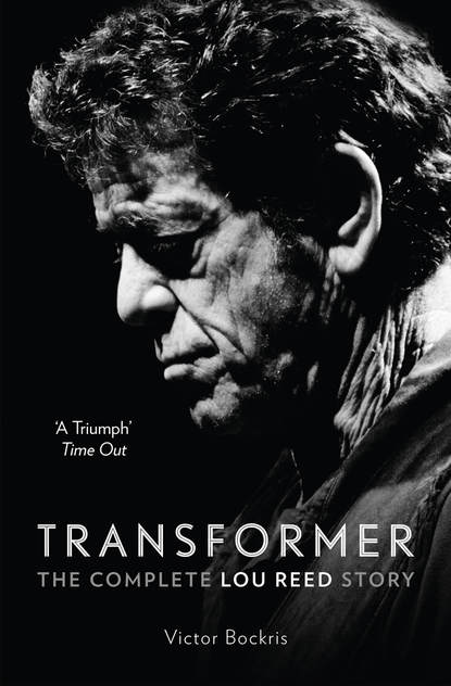 Скачать книгу Transformer: The Complete Lou Reed Story