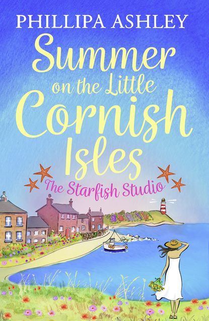 Скачать книгу Summer on the Little Cornish Isles: The Starfish Studio