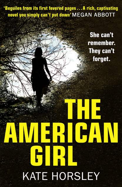 Скачать книгу The American Girl: A disturbing and twisty psychological thriller