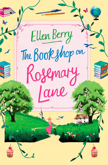 Скачать книгу The Bookshop on Rosemary Lane: The feel-good read perfect for those long winter nights