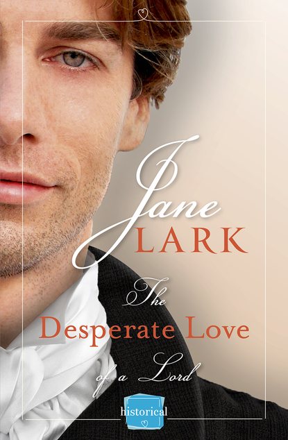 Скачать книгу The Desperate Love of a Lord: A Free Novella